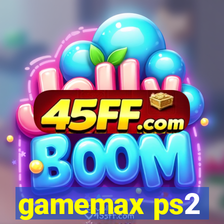 gamemax ps2